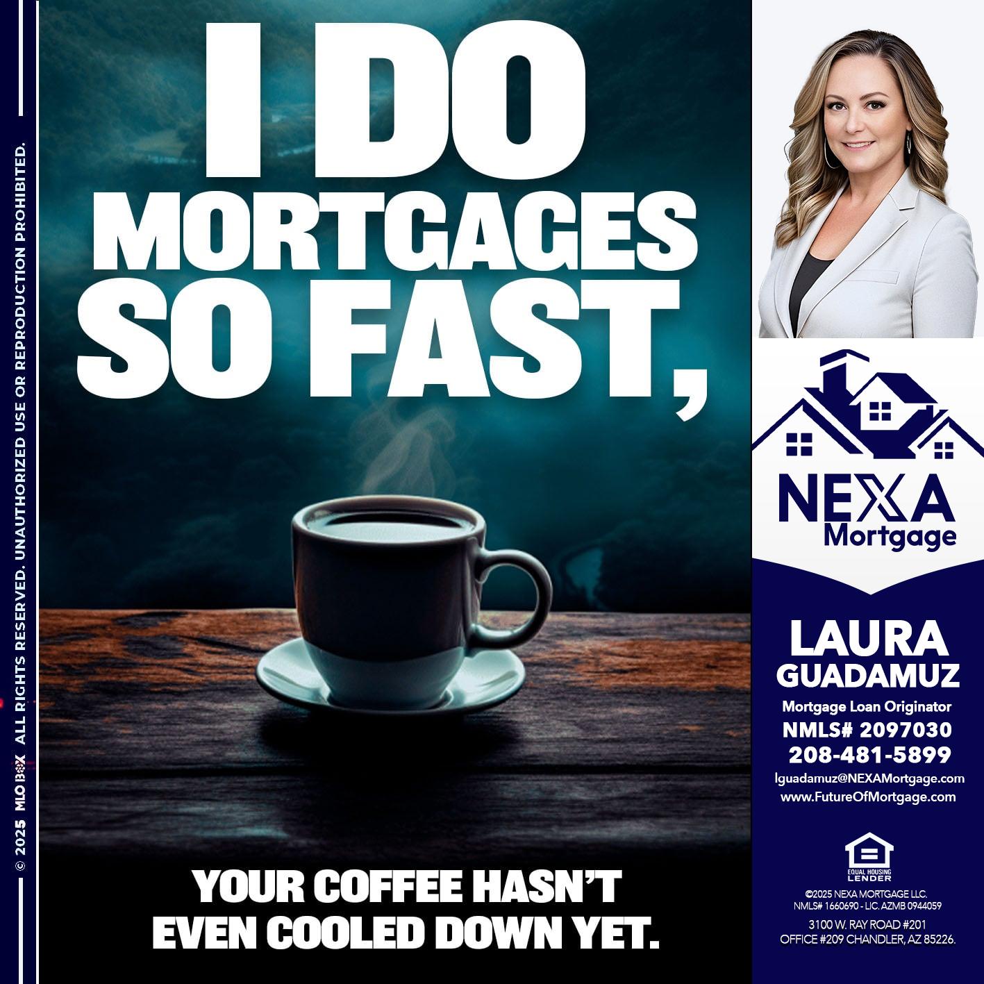 i do mortgages - Laura Guadamuz -Mortgage Loan Originator