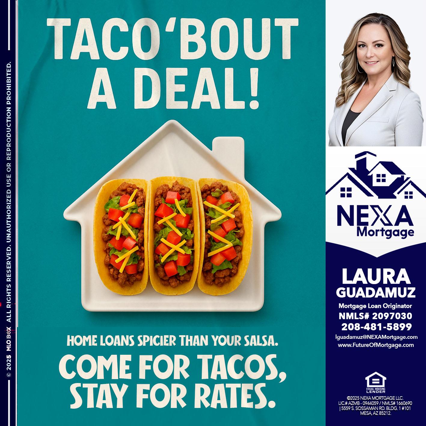 TACO BOUT A DEAL - Laura Guadamuz -Mortgage Loan Originator