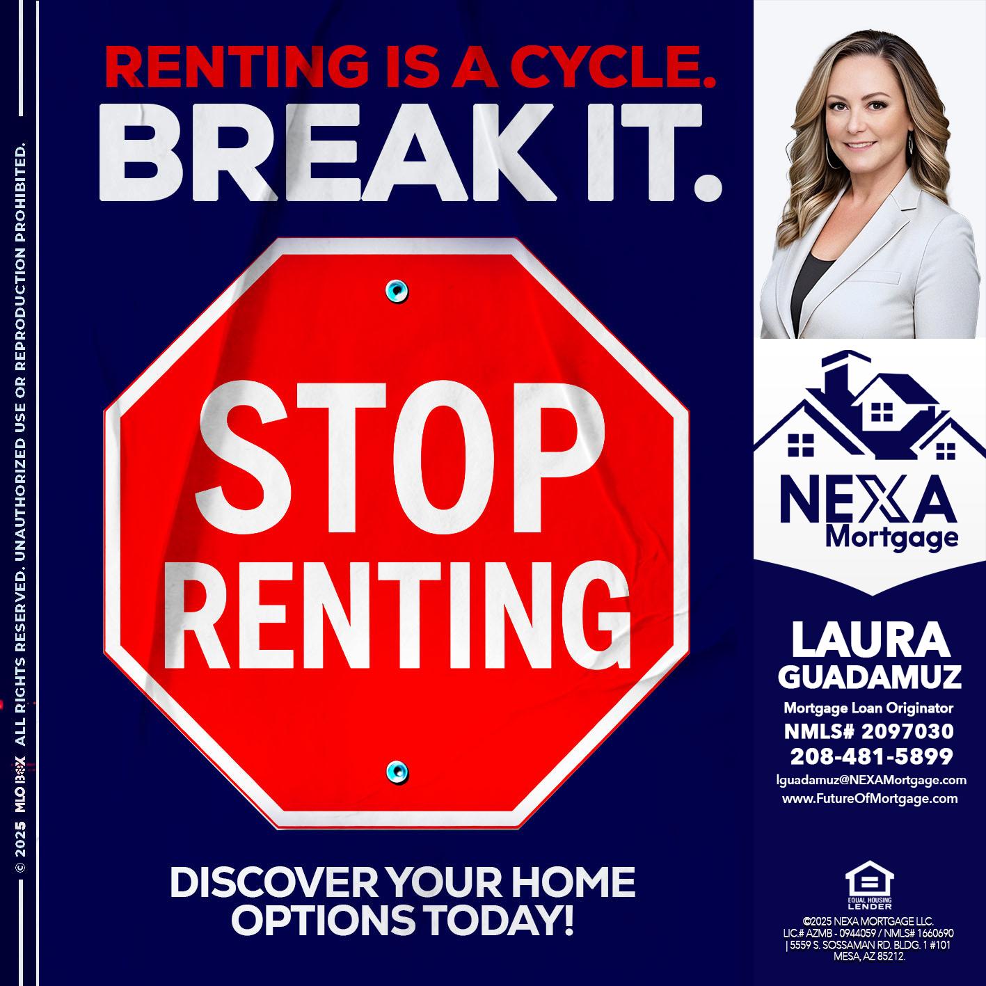STOP RENTING - Laura Guadamuz -Mortgage Loan Originator