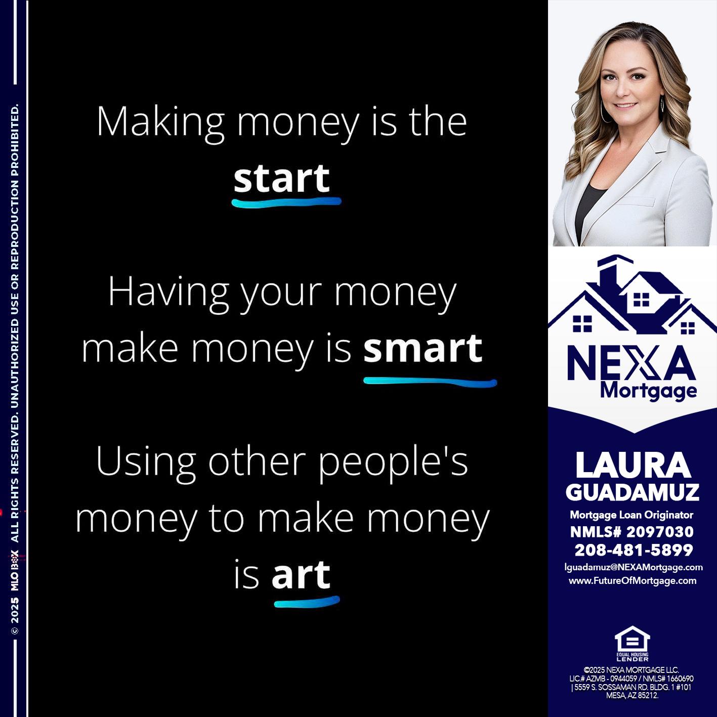MAKING MONEY IS - Laura Guadamuz -Mortgage Loan Originator