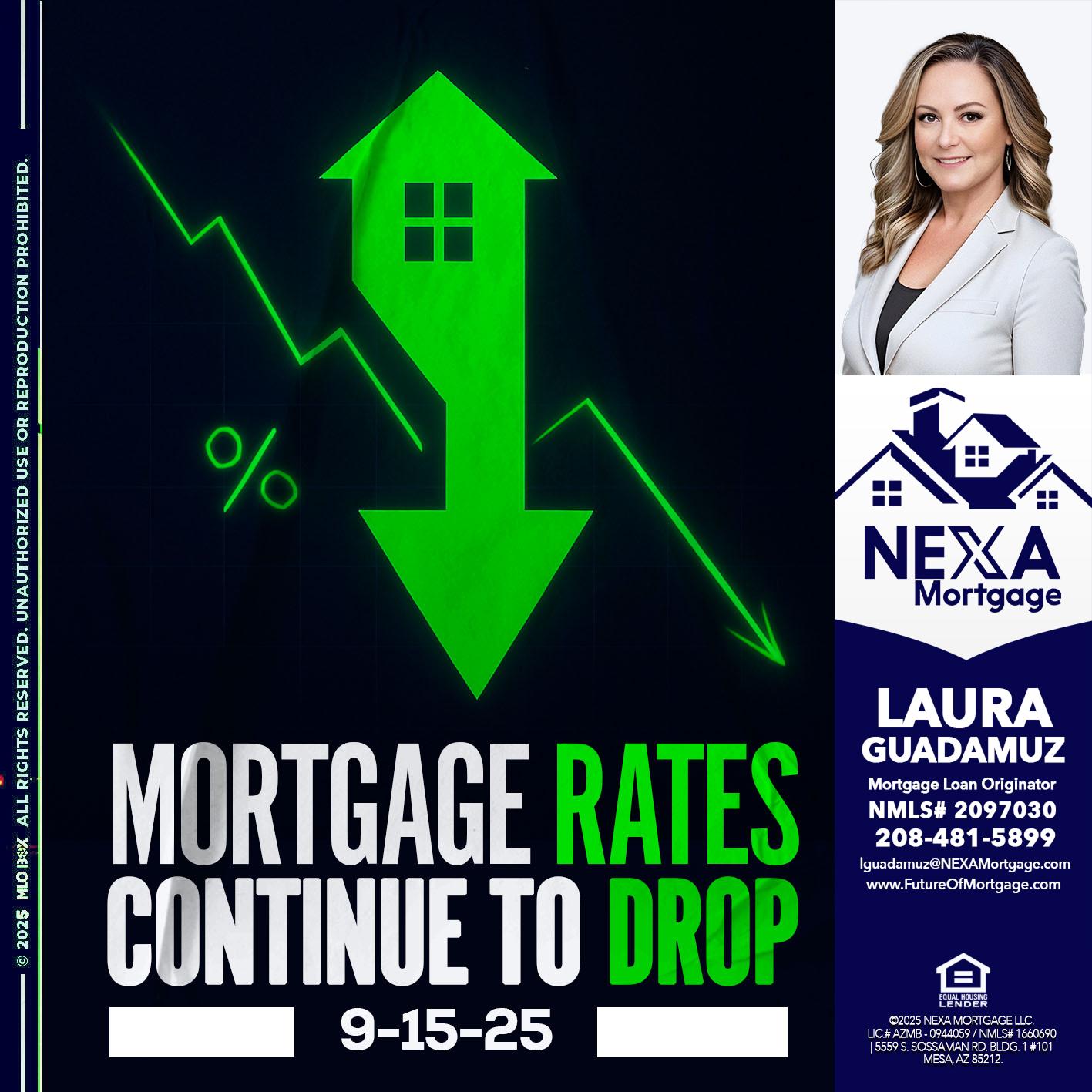 RATES DROP - Laura Guadamuz -Mortgage Loan Originator