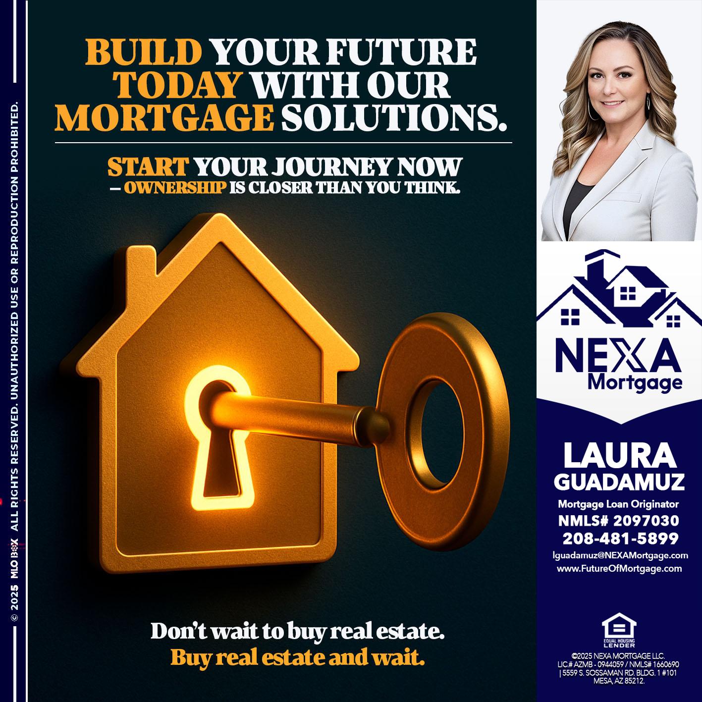 BUILD YOUR FUTURE - Laura Guadamuz -Mortgage Loan Originator