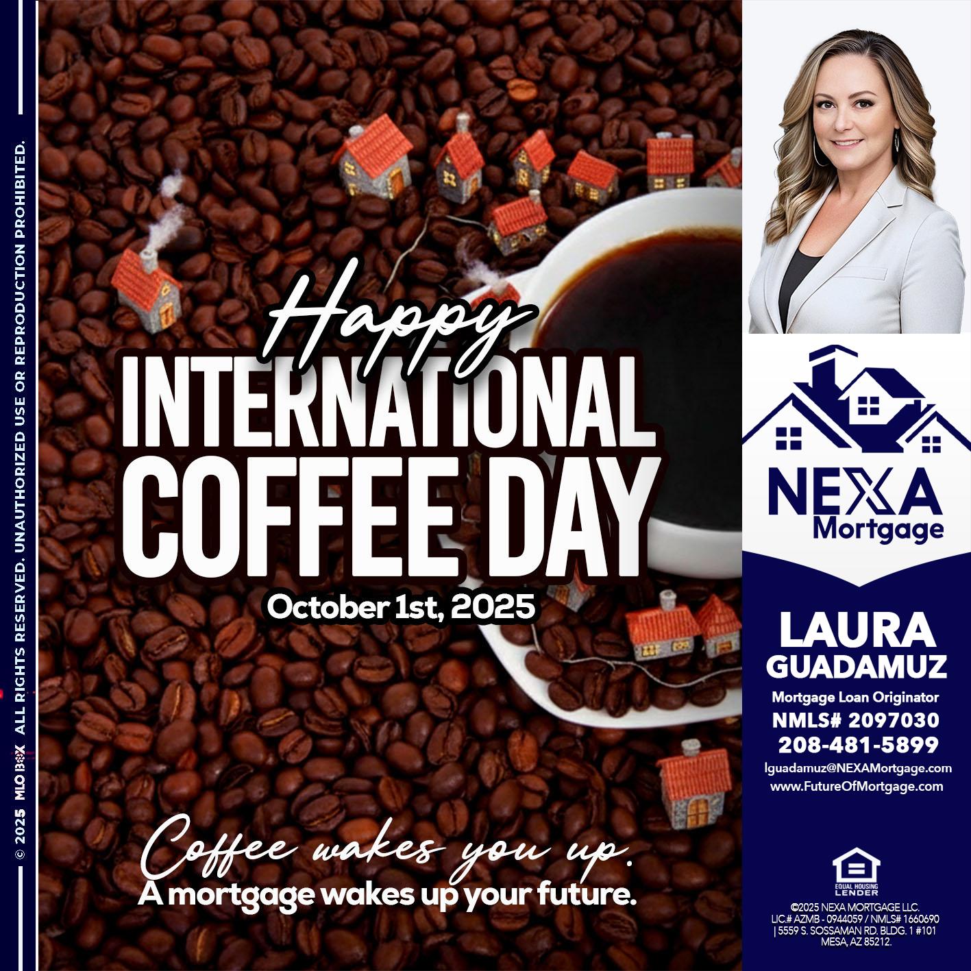 INTERNATIONAL COFFEE DAY - Laura Guadamuz -Mortgage Loan Originator